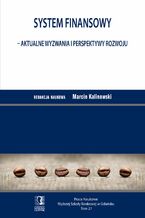 Okładka - System finansowy - aktualne wyzwania i perspektywy rozwoju. Tom 27 - Marcin Kalinowski (red.)