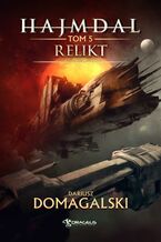 Okładka - Hajmdal. Tom 5. Relikt - Dariusz Domagalski