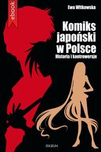 Komiks japoski w Polsce. Historia i kontrowersje