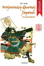 Okładka - Wojownicy dawnej Japonii i inne opowiadania - Yei Theodora Ozaki