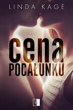 Okładka - Cena pocałunku - Linda Kage