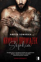 Okładka - Krwawy obowiązek. Sophia - Amelia Sowińska