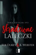 Okładka - Skradzione laleczki - Ker Dukey, K. Webster