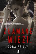 Okładka - Złamane więzi - Cora Reilly