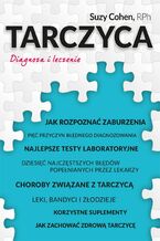 Okładka - Tarczyca. Diagnoza i leczenie - Suzy Cohen