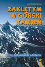 Okładka - Zaklętym w górski kamień - Krystna Palmowska