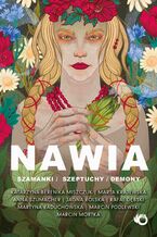 Okadka ksiki Nawia. Szamanki, szeptuchy, demony