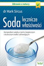 Okładka - Soda - lecznicze właściwości. Kompendium wiedzy o tanim, bezpiecznym i skutecznym środku uzdrawiającym - Dr Mark Sircus