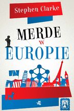 Okładka - Merde w Europie - Stephen Clarke