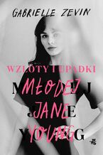 Wzloty i upadki modej Jane Young
