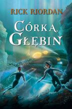 Okładka - Córka głębin - Rick Riordan