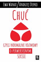 Okadka ksiki Chu, czyli normalne rozmowy o perwersyjnym seksie