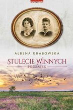 Okadka ksiki Stulecie Winnych. Pocztek