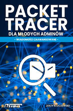 Okładka książki Packet Tracer dla młodych adminów - wiadomości zaawansowane