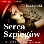 Serca szpiegów. Szpiedzy i agenci