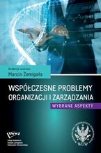 Okładka - Współczesne problemy organizacji i zarządzania - Marcin Żemigała