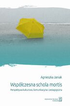 Współczesna schola mortis