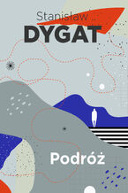 Okładka - Podróż - Stanisław Dygat