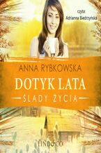 Okładka - Dotyk lata. Ślady życia - Anna Rybkowska