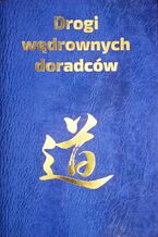 Okładka - Chińskie sentencje (Tom 2). Drogi wędrownych doradców. Idee, słowa i czyny twórców chińskiej cywilizacji - Piotr Plebaniak