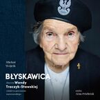 Błyskawica. Historia Wandy Traczyk-Stawskiej, żołnierza powstania warszawskiego