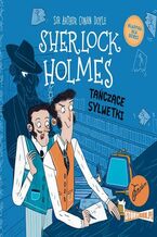 Okładka - Klasyka dla dzieci. Sherlock Holmes. Tom 24. Tańczące sylwetki - Arthur Conan Doyle