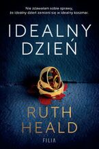 Okładka - Idealny dzień - Ruth Heald