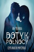 Okładka - Dotyk północy. Tom I - Ada Tulińska