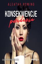 Okładka - Konsekwencje pożądania. Tom 1 - Aleatha Romig