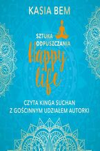 Okadka ksiki Happy life. Sztuka odpuszczania