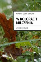 w kolorach milczenia