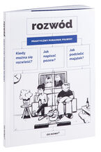 Okładka - Rozwód. Praktyczny poradnik prawny - Weronika Bednarska Adwokat  Marcin Dutkiewicz Radca prawny  Anna Golan Adwokat  Marta Socha-Skrzypiec Radca prawny  Elżbieta Spyra Radca prawny