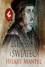 Okładka - Lustro i światło - Hilary Mantel