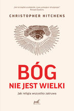 Okładka - Bóg nie jest wielki - Christopher Hitchens