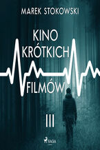Okładka - Kino krótkich filmów - Marek Stokowski