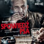 Spowiedź psa. Brutalna prawda o polskiej policji