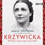 Krzywicka. Długie życie gorszycielki