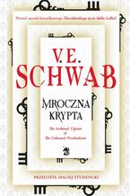 Okładka - Mroczna krypta - Victoria Schwab