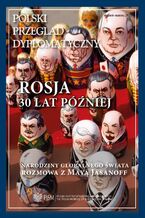 Okładka - Polski Przegląd Dyplomatyczny 1/2022 - Ryszard Stemplowski, Sergey S Radchenko, Agnieszka Legucka, Marek Menkiszak, Zuzanna Nowak, Anna Maria Dyner, Marcin Przychodniak, Michał Wojnarowicz, Jakub Benedyczak, Ryszard M. Machnikowski, Robert Pszczel, Maciej Zaniewicz, Mateusz Bajek, András Rácz, Mariusz Marszewski, Łukasz Antas, Michał Patryk Sadłowski, Marcin A. Piotrowski, Maria Piechowska