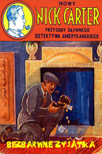 Okładka - Bezbarwne żyjątka. Nowy Nick Carter. Przygody słynnego detektywa amerykańskiego - Anonim