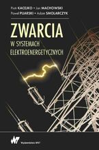 Zwarcia w systemach elektroenergetycznych