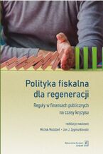 Okadka ksiki Polityka fiskalna dla regeneracji