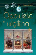 Okładka - Opowieść wigilijna LUX - Charles Dickens