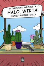 Okładka - Halo, Wikta! - Katarzyna Pisarzewska