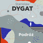 Okładka - Podróż - Stanisław Dygat
