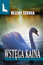 Okładka - Wstęga Kaina - Helena Sekuła