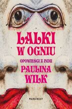 Okładka - Lalki w ogniu - Paulina Wilk