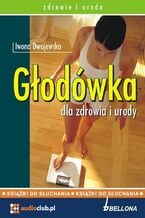 Okładka - Głodówka dla zdrowia i urody - Iwona Dwojewska