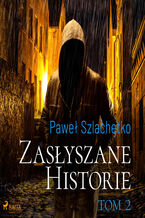 Okładka - Zasłyszane historie. Tom 2 - Paweł Szlachetko