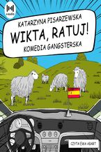 Okładka - Wikta, ratuj! - Katarzyna Pisarzewska